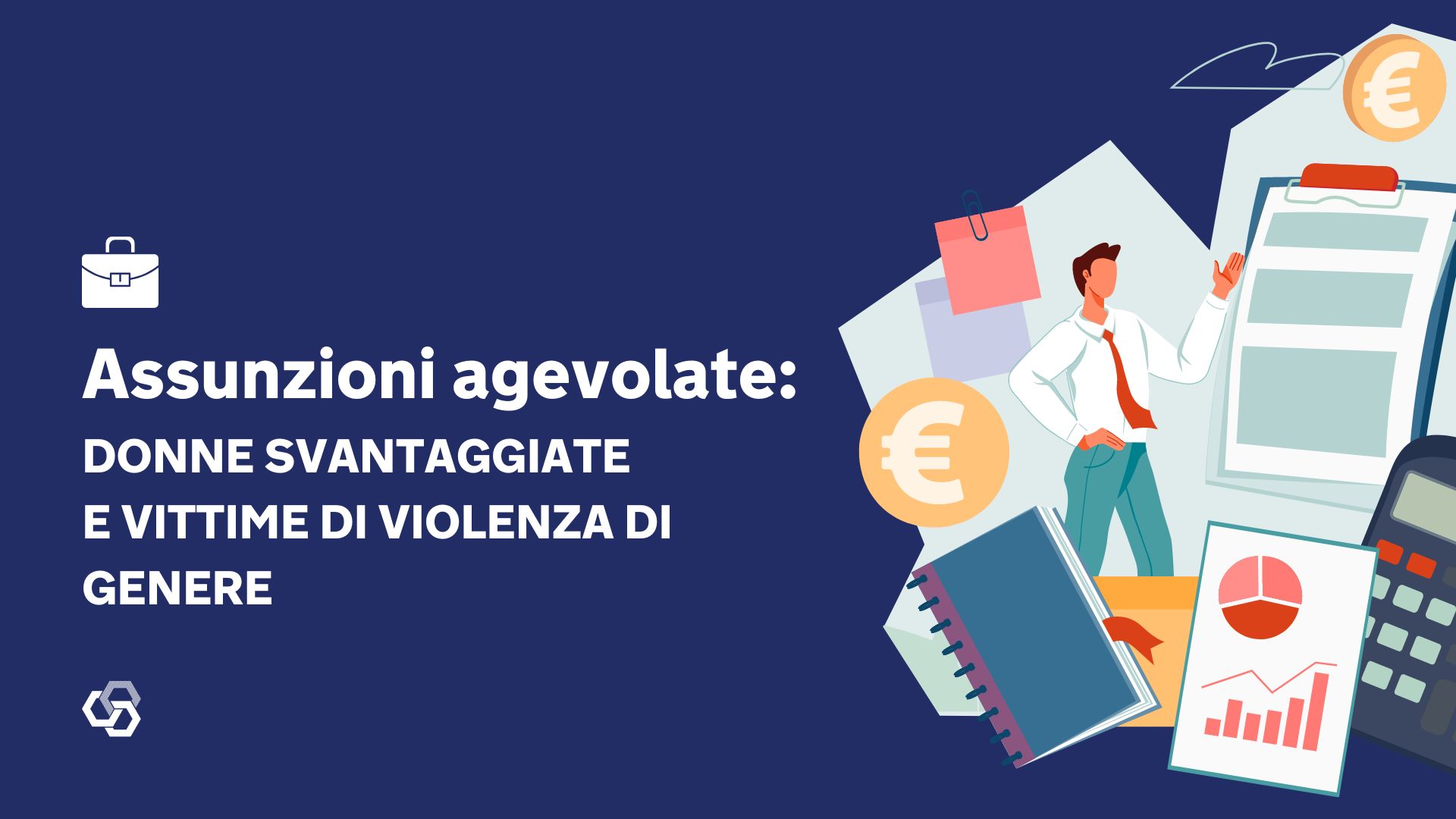 Assunzioni agevolate donne svantaggiate e vittime di violenza di genere 