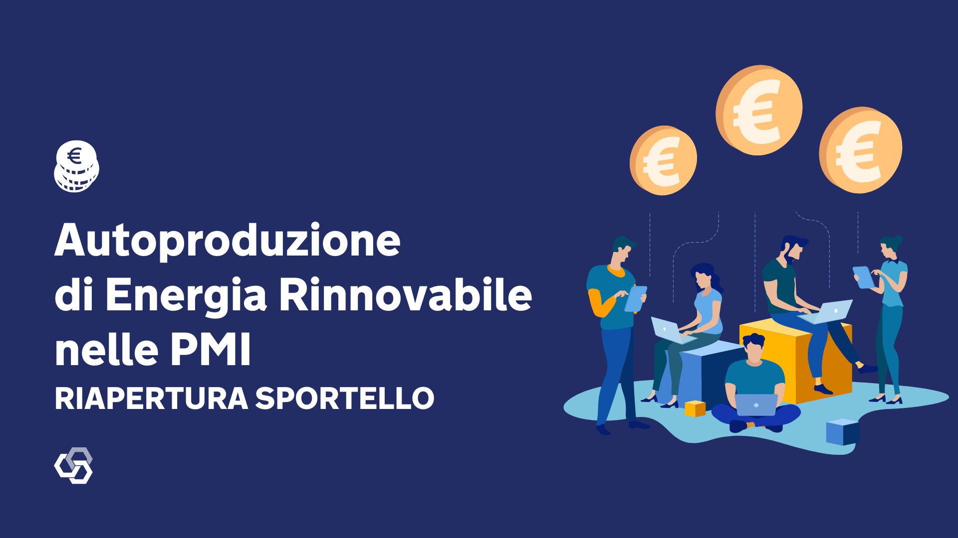 Autoproduzione di Energia Rinnovabile nelle PMI Riapertura Sportello