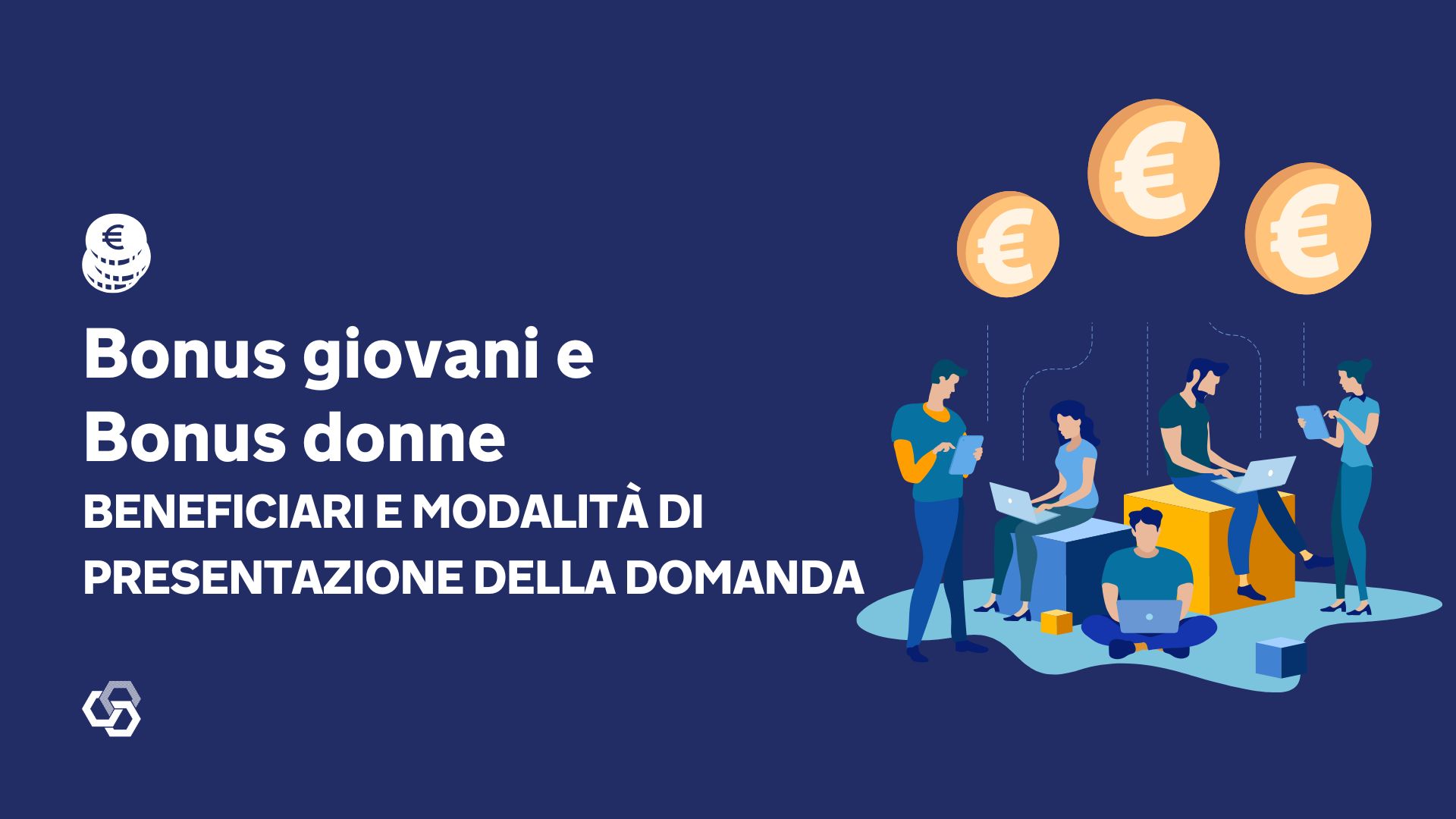 Bonus giovani e Bonus donne beneficiari e modalita di presentazione della domanda