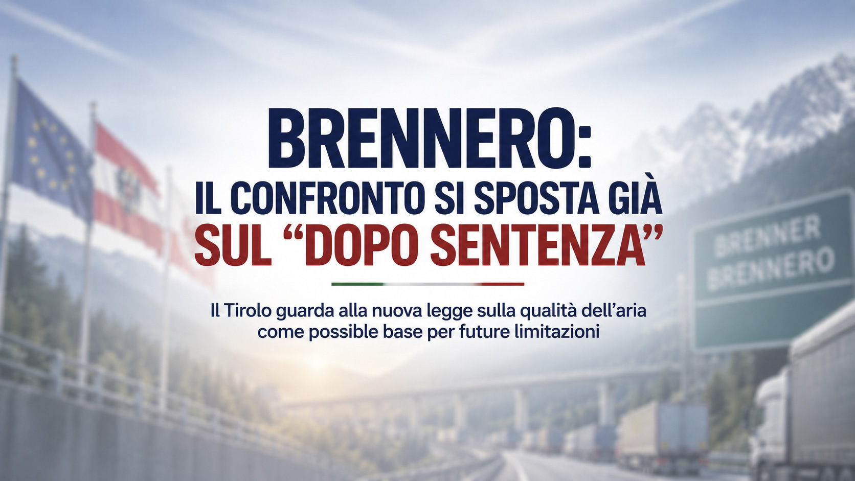 Brennero il confronto si sposta a dopo la sentenza V.1