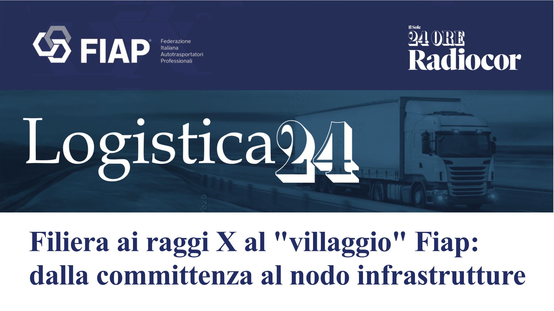 Filiera ai raggi X al villaggio Fiap dalla committenza al nodo infrastrutture