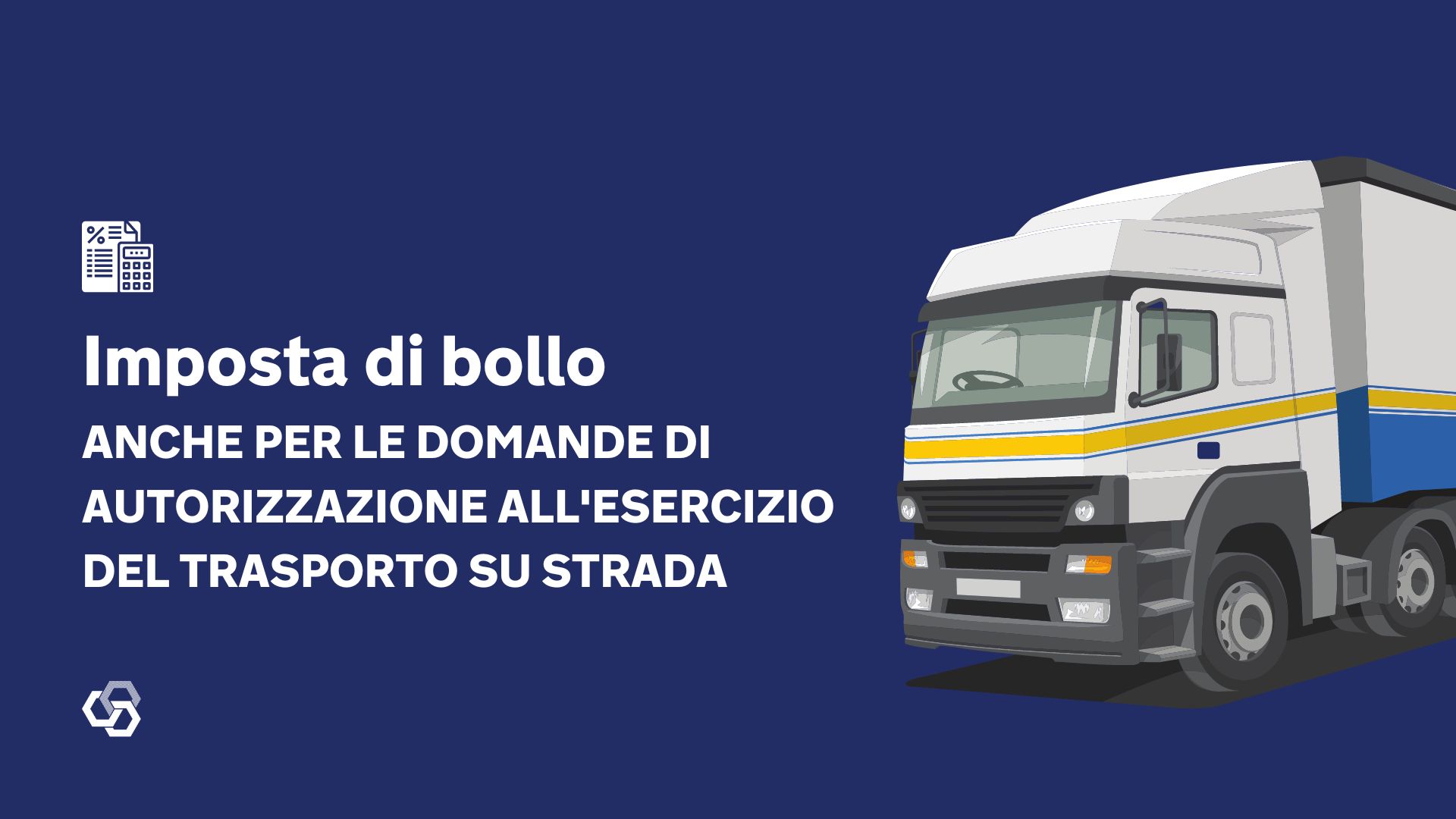 Imposta di bollo anche per le domande di autorizzazione allesercizio del trasporto su strada