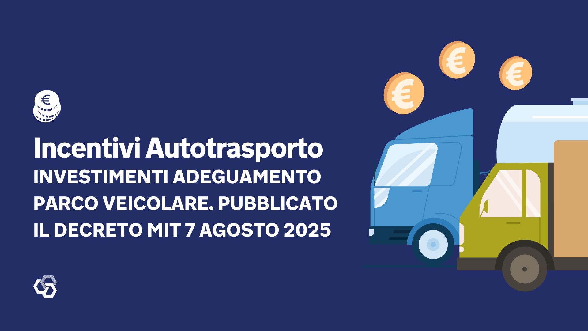 Incentivi Autotrasporto Investimenti adeguamento parco veicolare. PubblicaTO Il Decreto MIT 7 agosto 2025