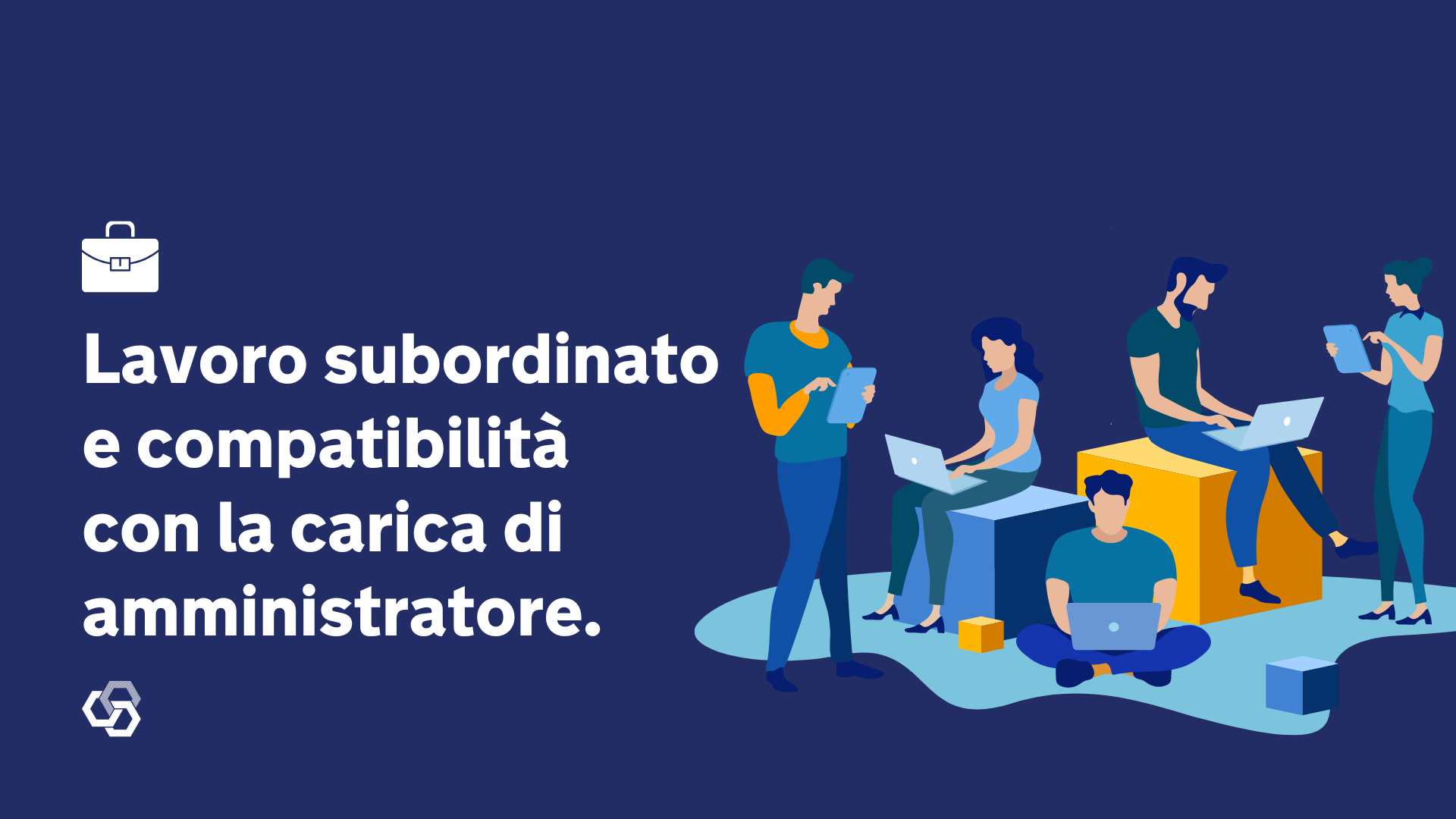 Lavoro subordinato e compatibilita con la carica di amministratore. 