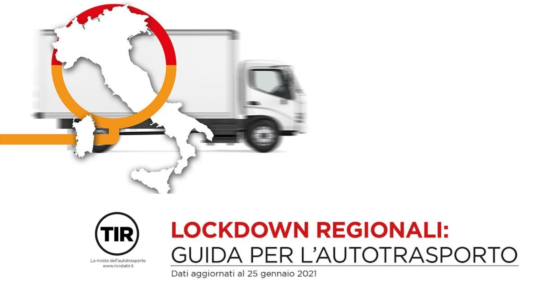 Lockdown Regionali Dalla Rivista TIR una guida per lautotrasporto