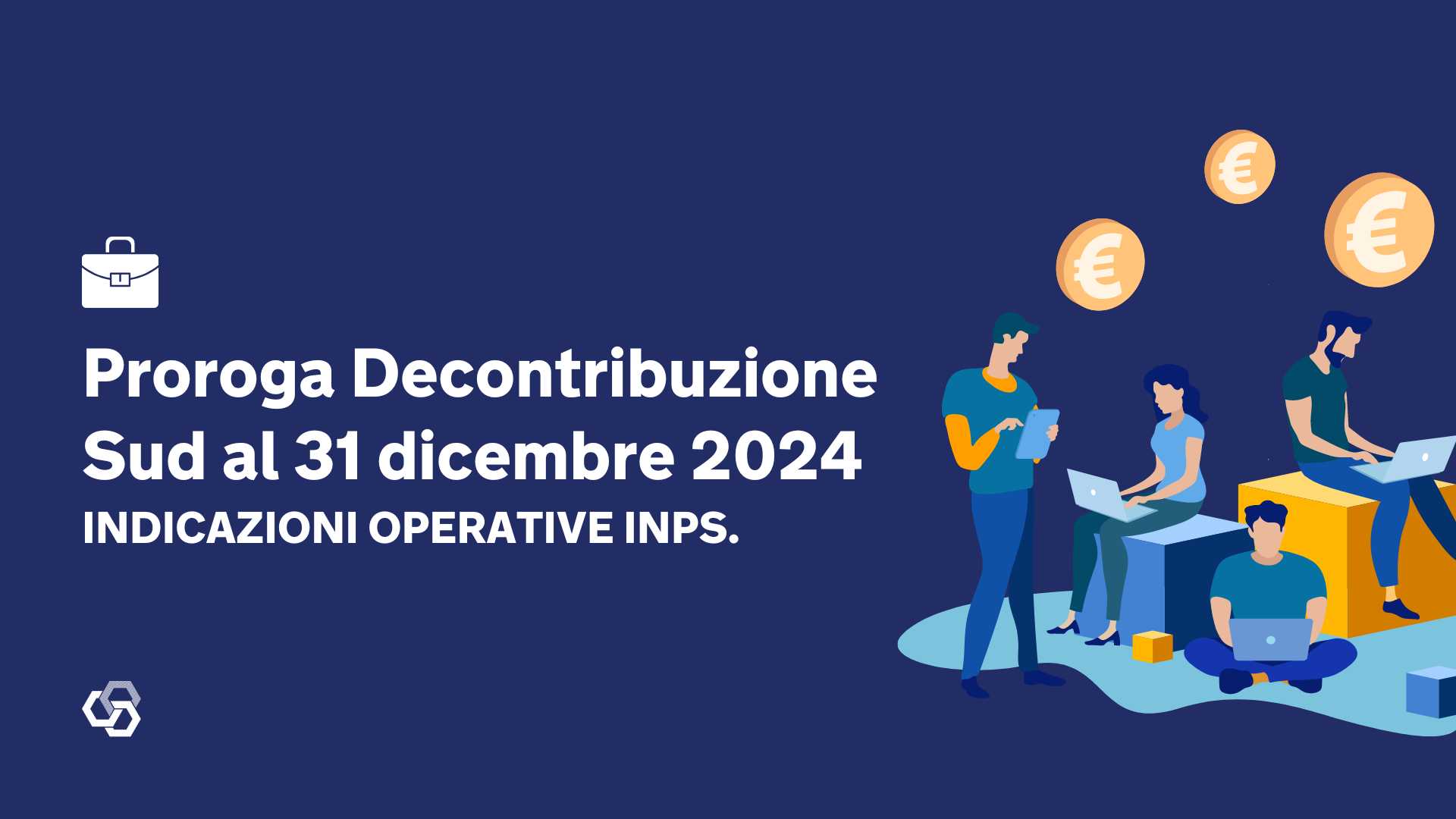 Proroga Decontribuzione Sud al 31 dicembre 2024 indicazioni operative INPS.
