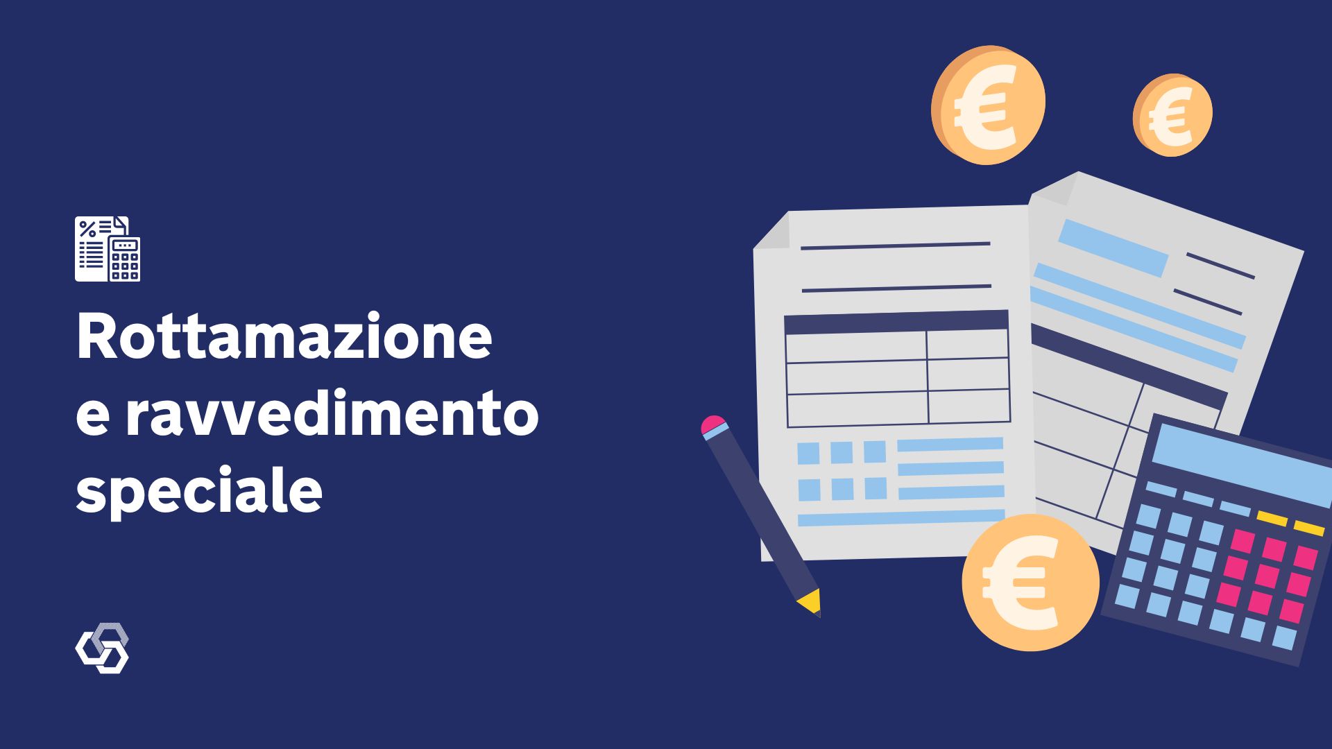 Rottamazione e ravvedimento speciale