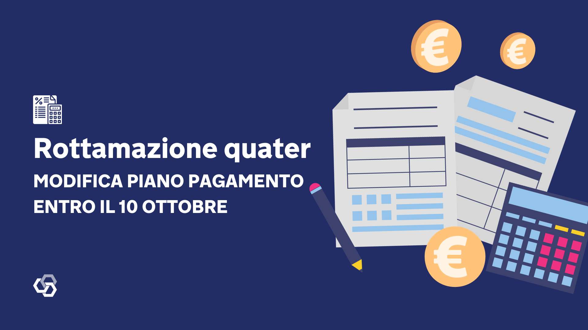 Rottamazione quater modifica piano pagamento entro il 10 ottobre
