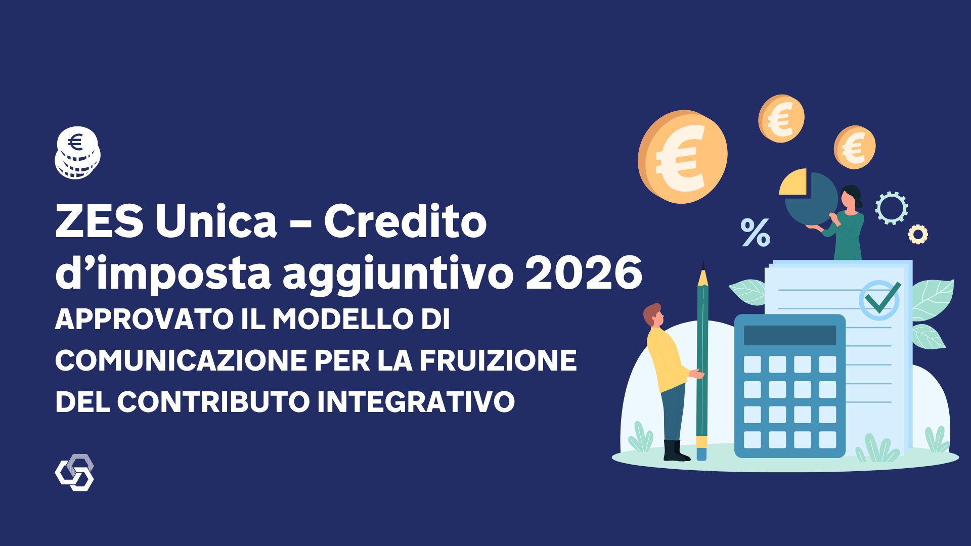 ZES Unica Credito dimposta aggiuntivo 2026 Approvato il modello di comunicazione per la fruizione del contributo integrativo